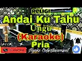 Download Lagu ANDAI KU TAHU - UNGU (Karaoke) Religi || Nada Pria || GIS=DO