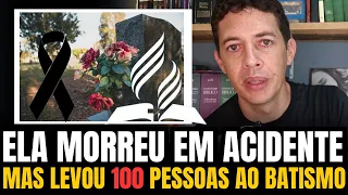 ADOLESCENTE ADVENTISTA DE 14 ANOS MORRE EM ACIDENTE MAS LEVOU CEM PESSOAS AO BATISMO