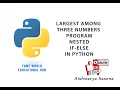 - Largest Among Three Numbers
