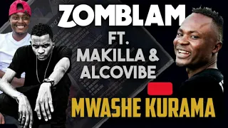 Download Zomblam ft Makilla \u0026 AlcoVibe - Mwashe Kurama MP3