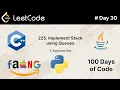 Implement Stack using Queues problem 225 of 100 Days of Code