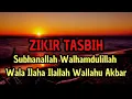 Download Lagu (Zikir Penenang Hati) Subhanallah Walhamdulillah Walailahaillallah Wallahu Akbar *58