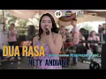 Download Lagu DUA RASA NETY ANDIANI | BAYAN JEDDAG Feat REFRESH MUSIC (LIVE CIKUPA)
