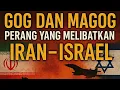 Download Lagu GOG DAN MAGOG PERANG YANG MELIBATKAN IRAN - ISRAEL | ROHANI 1 MENIT