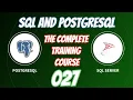 SQL and PostgreSQL The Complete Training Course 027
