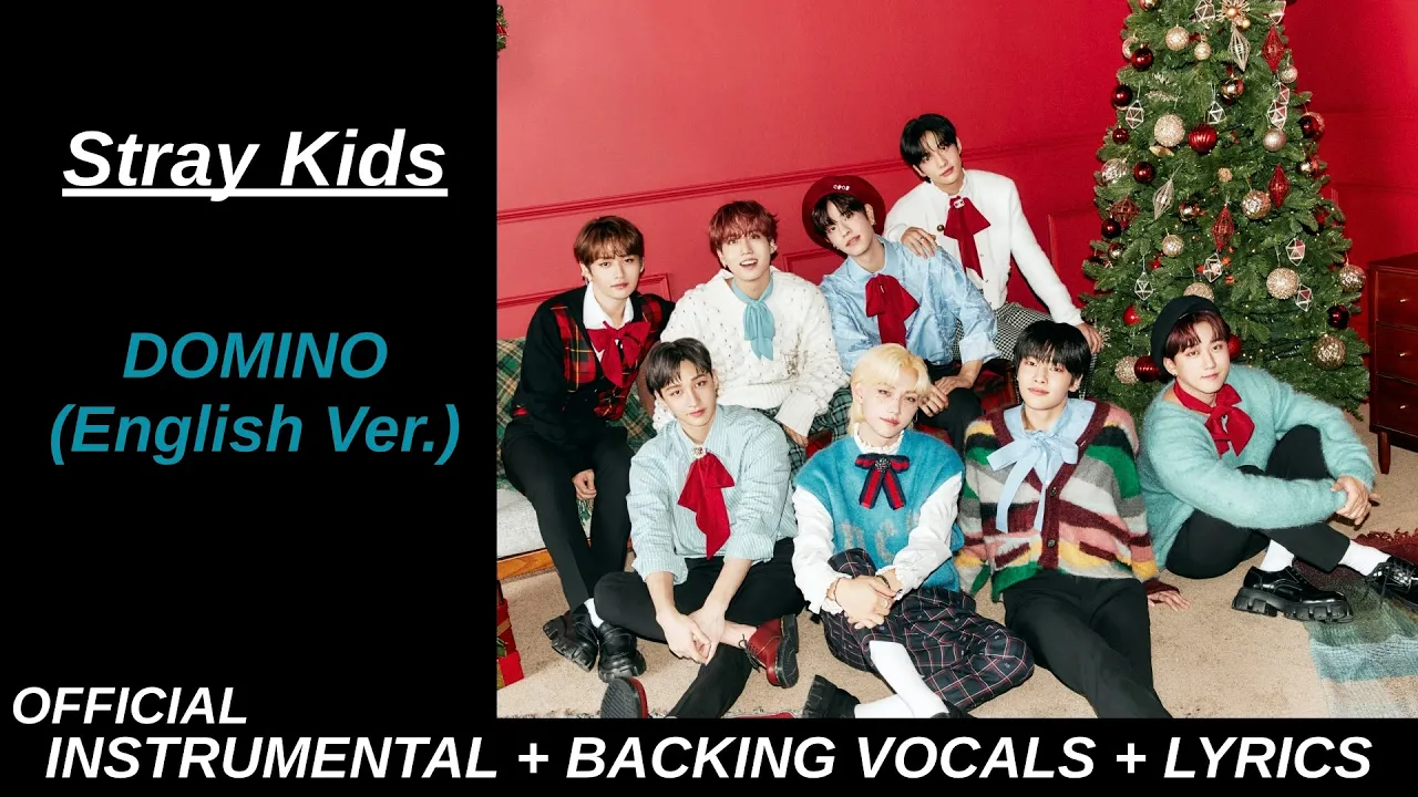 Stray Kids 'DOMINO (English Ver.)' Official Karaoke With Backing Vocals + Lyrics Stray Kids 'DOMINO (English Ver.)' Official Karaoke With Backing Vocals + Lyrics