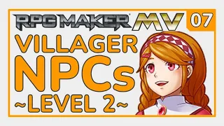 Villager NPCs L2 - E07 RPG Maker Tutorial