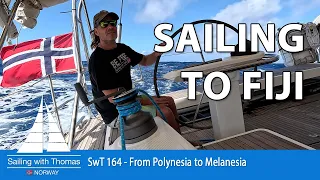 SAILING TO FIJI – SwT 164 – From the last island in Polynesia to the first island in Melanesia