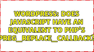 Wordpress Does javascript have an equivalent to PHP s preg - replace