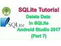 Android Database SQLite - Delete Data in SQLite Database table in Android Studio Part7