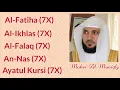 Download Lagu Maher Al Mueaqly: 7X [Al-Fatiha, Al-Ikhlas, Al-Falaq, An-Nas, and Ayatul Kursi]