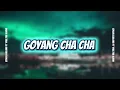 Download Lagu GOYANG CHA CHA_-_EMAN DJOLONG FT WOLTOBE AUDIO 2025 