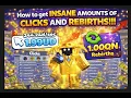 How to get INSANE AMOUNTS OF CLICKS AND REBIRTHS TOP 1 Player GIVEAWAYS Roblox Tap Simulator