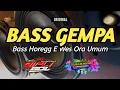 DJ BASS GEMPA|Dj Bass Horegg E Wes Ora Umum