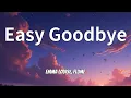 Emma Louise, Flume - Easy Goodbye (Lyrics)