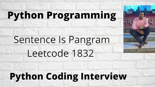 Python Program Check If The Sentence Is Pangram Python Interview Coding Program Leetcode 1832