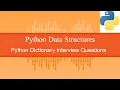 Python Dictionary Interview Questions Part 1
