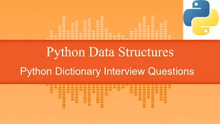 Python Dictionary Interview Questions Part 1