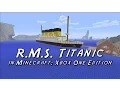 Download Lagu R.M.S. Titanic in Minecraft: Xbox One Edition