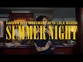 Download Lagu Garden City Movement-Summer Night (with Lola Marsh) Official Video FIFA 22 OST