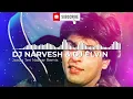 Lagu Jaadu Teri Nazaar Remix - Dj Narvesh \u0026 Dj Elvin