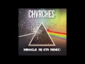 Download Lagu CHVRCHES - Miracle (DJ GTA Remix)
