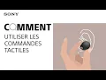 Comment utiliser les commandes tactiles des ecouteurs WF-1000XM4 Sony