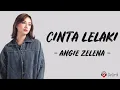 Lagu Cinta Lelaki - Angie Zelena (Lirik Lagu)