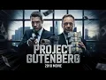Project Gutenberg 2018 Chinese 4K Movie