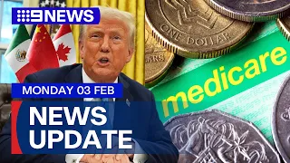 Trump warns European Union of tariffs; Proposed Medicare overhaul | 9 News Australia