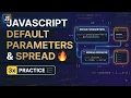 JavaScript Default Parameters Spread Practice Questions