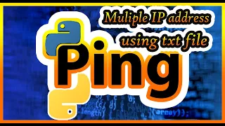 Ping Multiple IP address using a txt file with Python script
