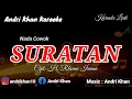 Lagu KARAOKE LIRIK VERSI ANDRI KHAN ~ SURATAN ~ (NADA COWOK) CIPT : H RHOMA IRAMA
