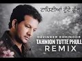 Lagu Tahniyon Tutte Phul - Remix | Davinder Kohinoor | Prod.Trippy Beats