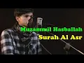 Download Lagu Muzammil Hasballah Surah Al Asr