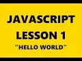 JavaScript Principles Tutorial Lesson 1 - Hello world