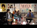 Download Lagu MAYA - Like You Did (live)