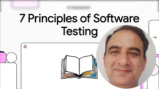 The 7 Core Principles of Software Testing Myth-Busting and Strategy