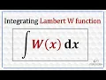 Integrating Lambert W Function