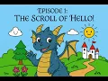 A Byte at a Time Episode 1 The Scroll of Hello