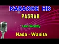 Download Lagu PASRAH - Leo Waldy | KARAOKE NADA WANITA