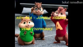 ndx aka jomblo ngenes versi chipmunks 