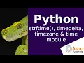 Python strftime timedelta timezone and time module