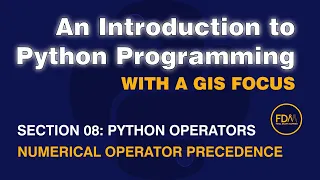 0802 Operators Numerical Precedence from An Introduction to Python Programming with a GIS Focus