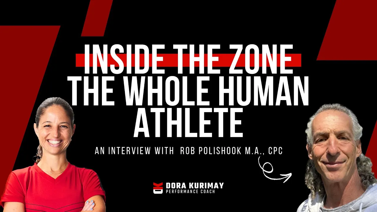 Inside the Zone, The Whole Human Athlete: An Interview with Rob Polishook M.A., CPC