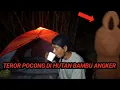 Download Lagu CEMPING SOLO~SERAM DI TEROR POCONG DI HUTAN BAMBU SANGAT ANGKER DAN PENUH MISTIS