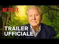 Video di David Attenborough: una vita sul nostro pianeta | Trailer ufficiale | Netflix