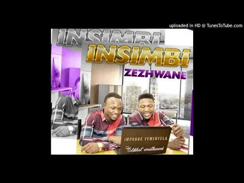 Download MP3 Insimbi zezhwane - Impande Yeminyela (2019 cds available)