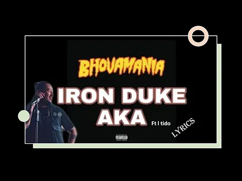 Download MP3 Aka ft l tido iron duke lyrics