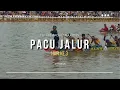 Download Lagu PACU JALUR HARI KE 3 TEPIAN NAROSA TAHUN 2025